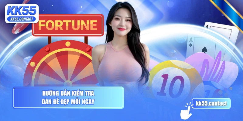 Hướng dẫn kiểm tra dàn đề đẹp mỗi ngày