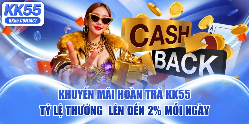 khuyến mãi hoàn trả KK55