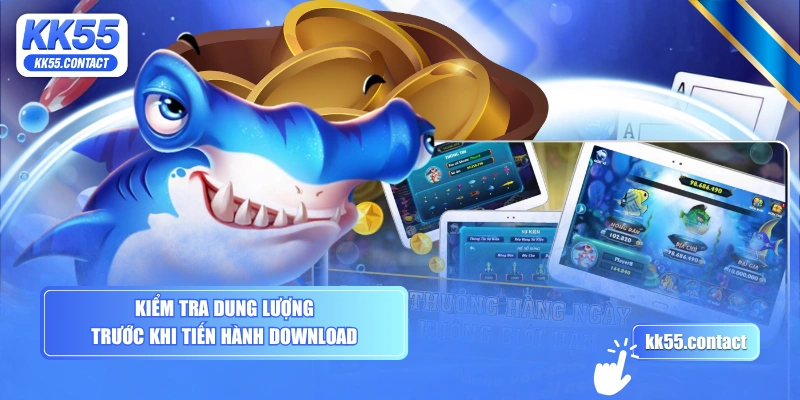 Kiểm tra dung lượng trước khi tiến hành download