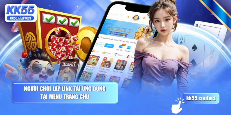 Người chơi lấy link tải ứng dụng tại menu trang chủ