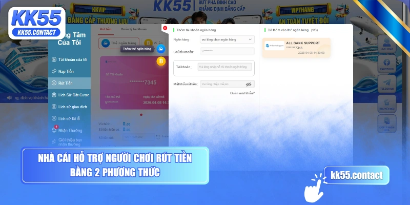Nhà cái hỗ trợ người chơi rút tiền bằng 2 phương thức