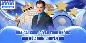 nhà cái KK55 có an toàn không