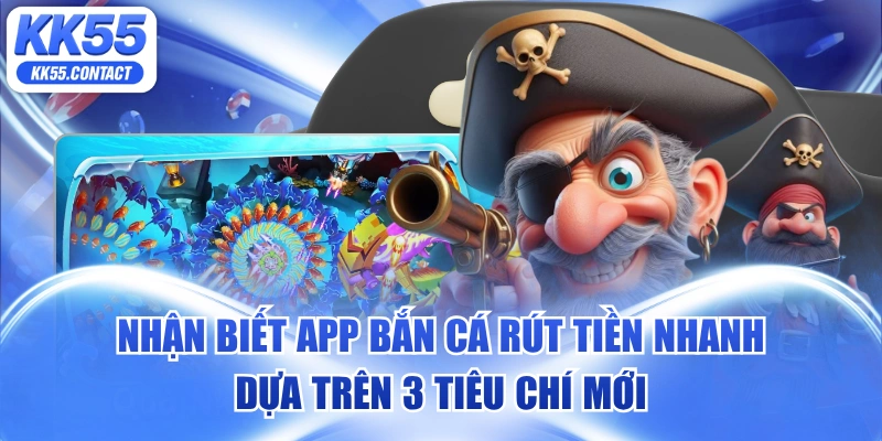 app bắn cá rút tiền nhanh