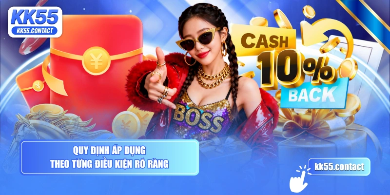 Quy định áp dụng theo từng điều kiện rõ ràng