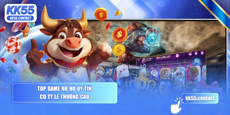 Top game nổ hũ uy tín có tỷ lệ thưởng cao